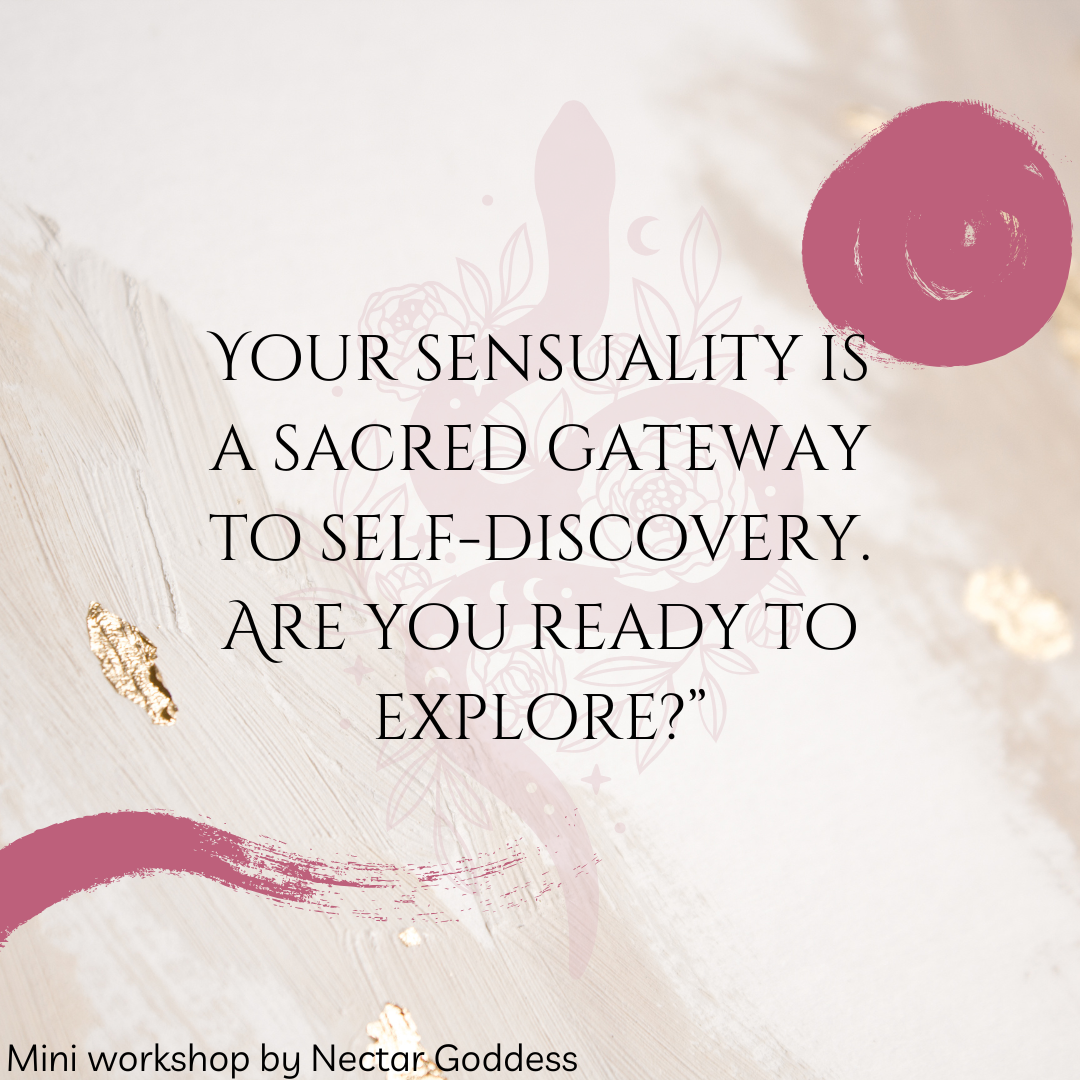 Embrace Your Inner Goddess: A Mini Workshop for Sensual Self-Discovery